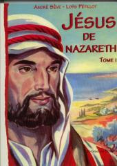 Jésus de Nazareth (Sève/Pétillot) -1a1- Tome 1