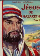 Jésus de Nazareth (Sève/Pétillot) -1a2- Tome 2