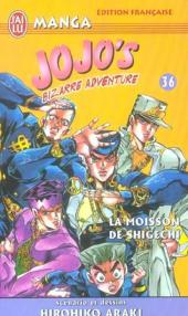 Jojo's Bizarre Adventure -36- La Moisson de Shigechi