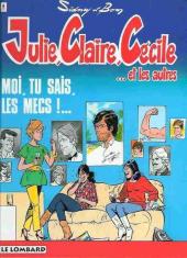 Julie, Claire, Cécile -1a1993- Moi, tu sais, les mecs!...