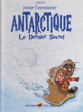 Junior l'aventurier -6- Antarctique - Le dernier secret