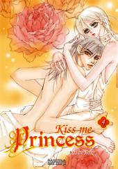 Kiss me princess -4- Tome 4