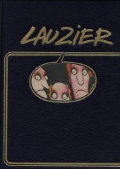 Lauzier (Intégrale) -1- Tranches de vie I, II, III, IV