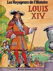 Les voyageurs de l'Histoire -11- Louis XIV