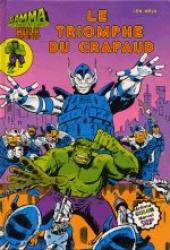 Hulk (3e Série - Arédit - Gamma) -15a- Gamma : Le triomphe du Crapaud