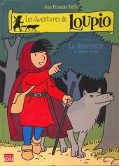 Loupio (Les aventures de) -1- La Rencontre et autres récits