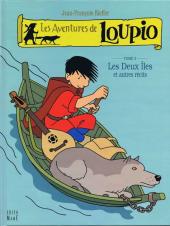 Loupio (Les aventures de) -5a- Les Deux Îles et autres récits