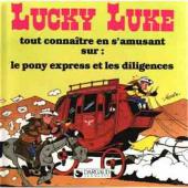 Lucky Luke (Tout connaître en s'amusant) - Tout connaître en s'amusant sur : le Pony Express et les diligences