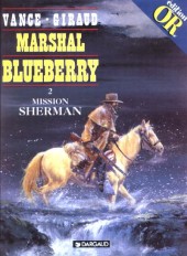 Blueberry (Marshal) -2Or- Mission Sherman