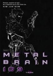 Metal Brain 109 -1- Tome 1