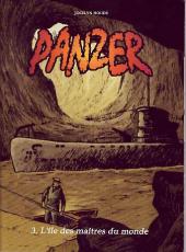 Panzer (Houde) -3- L'île des maîtres du monde