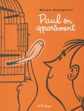 Paul -3- Paul en appartement