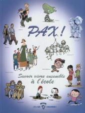 Pax -1- Savoir vivre ensemble à l'école