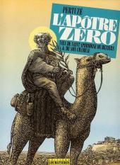 L'apôtre zéro - Vies de saint Aphrodise de Béziers & de son chameau