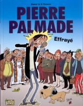 Pierre Palmade -1- Effrayé