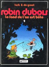 Robin Dubois -2'- Le fond de l'air est bête