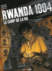 Rwanda 1994 -2- Le camp de la vie