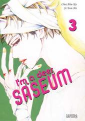 Saseum, I'm a deer -3- Tome 3