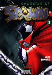 Shadows of Spawn -3- Tome 3