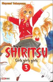 Shiritsu - Girls girls girls -3- Tome 3