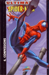 Ultimate Spider-Man (Presses Aventure) -4- Confessions