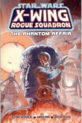 Star Wars : X-Wing Rogue Squadron (1995) -1INT01- The phantom affair