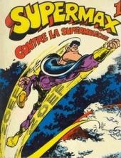Supermax (Les éditions du triton) - Supermax contre la supermolécule