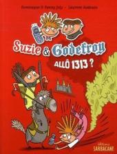Suzie & Godefroy - allô 1313 ?
