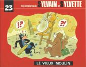 Sylvain et Sylvette (collection Fleurette) -23- Le vieux moulin