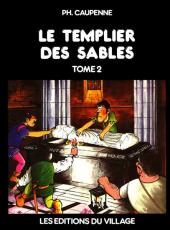 Tristan Queceluila (Les Aventures de) -4- Le Templier des sables Tome 2