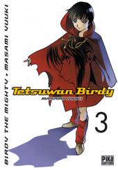 Tetsuwan Birdy -3- Tome 3