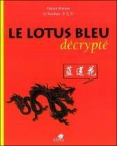Couverture de Tintin - Divers -52- Le Lotus Bleu décrypté