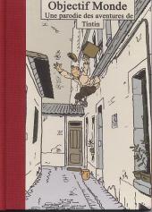 Tintin - Pastiches, parodies & pirates -b2004- Objectif Monde