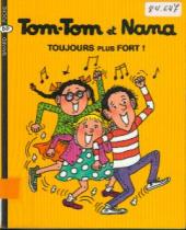 Tom-Tom et Nana -29a2004- Toujours plus fort !