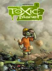 Toxic planet -1- Milieu Naturel