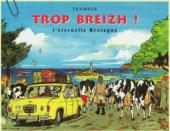 Trop Breizh -1- L'éternelle Bretagne