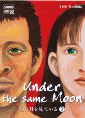 Under the same Moon - Tome 1