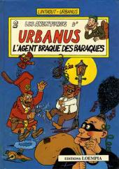 Urbanus (Les aventures d') -2- L'agent braque des baraques
