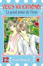 Venus wa kataomoi - Le grand amour de Vénus -12- Tome 12