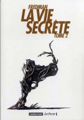 La vie secrète -2- Tome 2