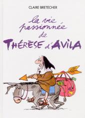 La vie passionnée de Thérèse d'Avila - Tome b2000