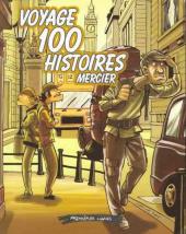 Voyage 100 histoires - Voyage 100 Histoires
