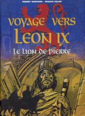 Voyage vers Léon IX - Le lion de pierre