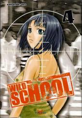 Wild School -4- Tome 4