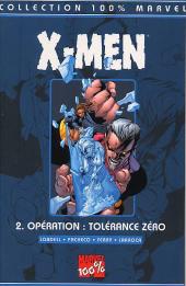 X-Men (100% Marvel) -2- Opération Tolérance Zéro
