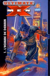 Ultimate X-Men (Presses Aventure) -1- L'homme de demain