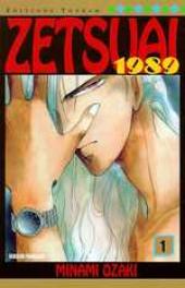 Zetsuai 1989 -1- Tome 1