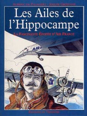 Les ailes de l'Hippocampe - La fascinante épopée d'Air France