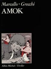 Amok (Grecchi/Marcello) - Amok