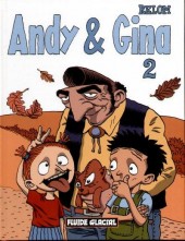 Andy & Gina -2- Tome 2